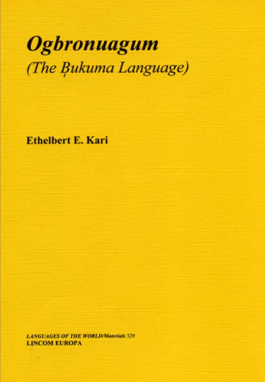 Ogbronuagum: The Bukuma Language